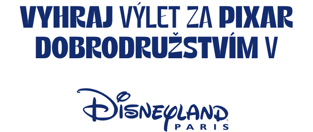 Vyhraj výlet za Pixar dobrodružstvím v Disneyland Paris